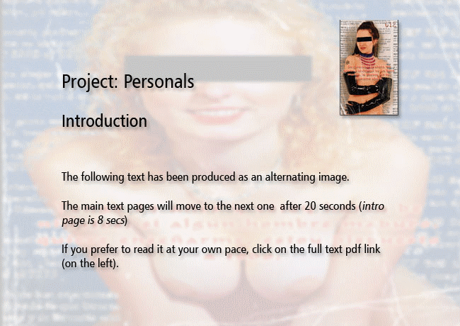 Personals features the world of adult personal adverts (small ads) provided for the discerning viewer and by the optimistic advertiser. And created by erotic photographer Steve DT.
